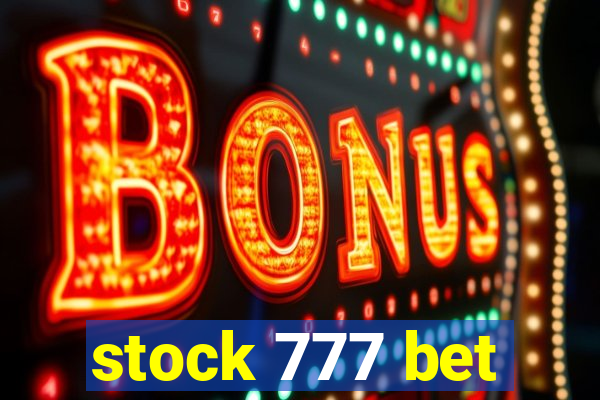 stock 777 bet